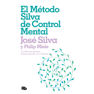 El Metodo Silva De Control Mental