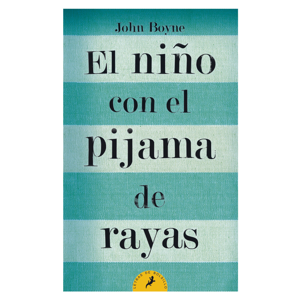 El Niño Con El Pijama De Rayas ( Edición Escolar )