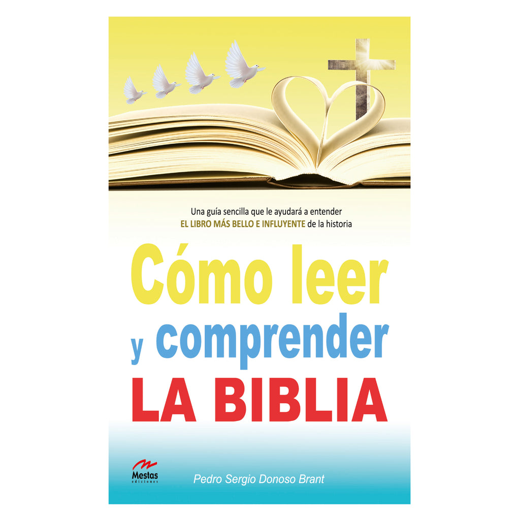 Cómo Leer y Comprender La Biblia