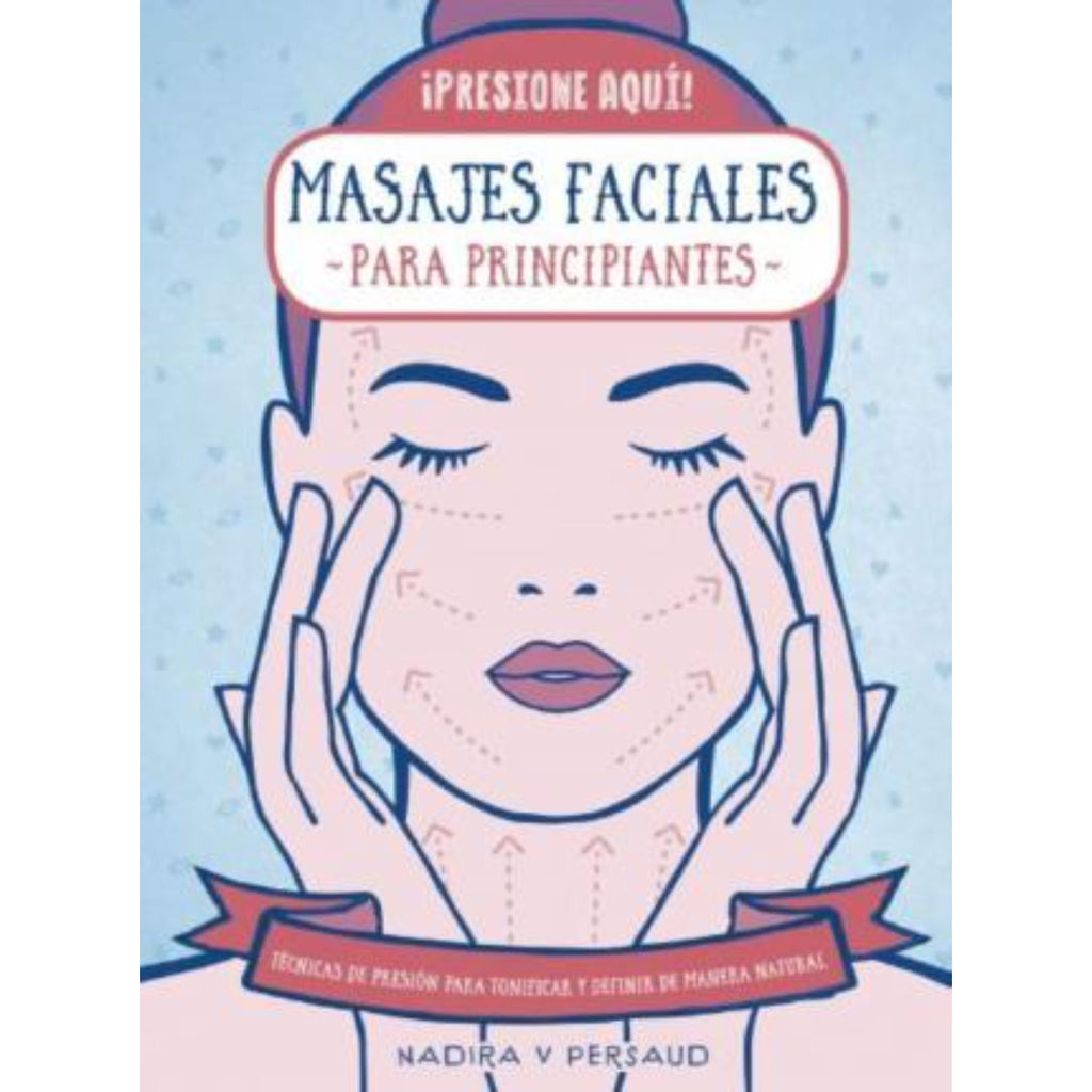 Masajes Faciales Para Principiantes