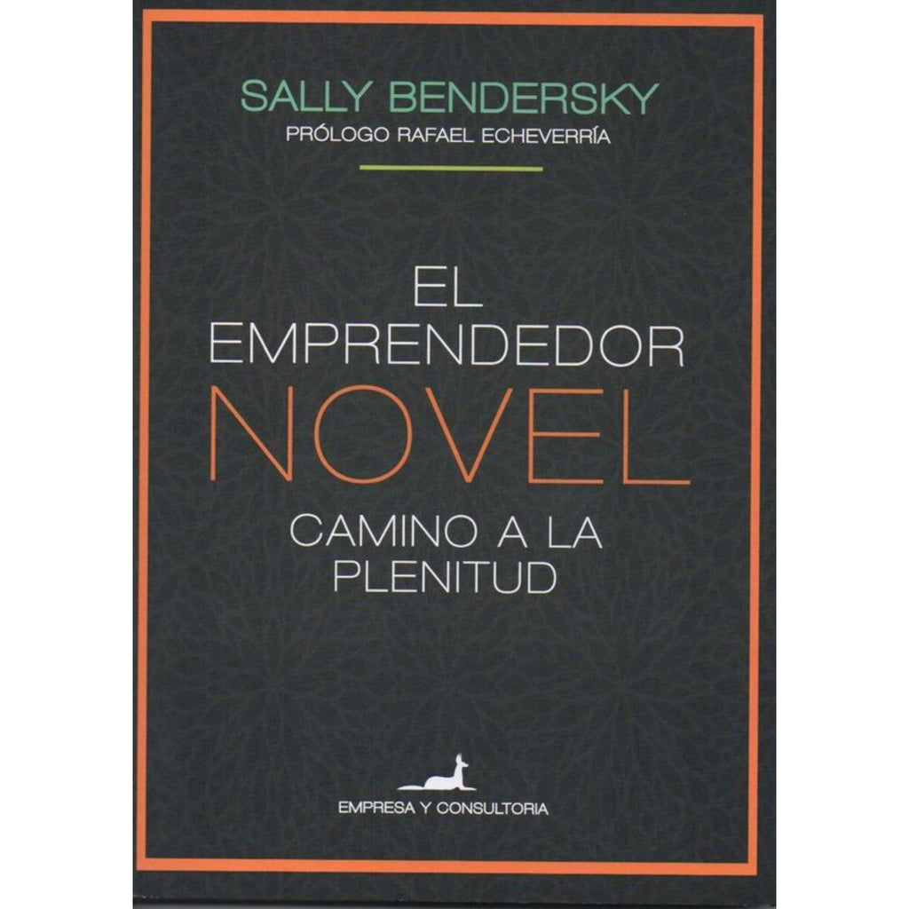 Emprendedor Novel: Camino A La Plenitud