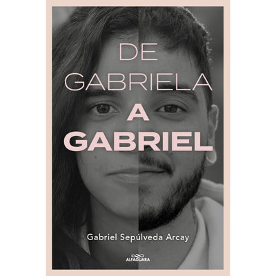 De Gabriela A Gabriel. Una Transicion