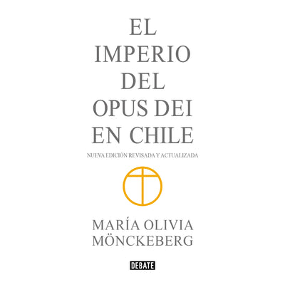 Imperio Del Opus Dei En Chile (Ed Abreviada)