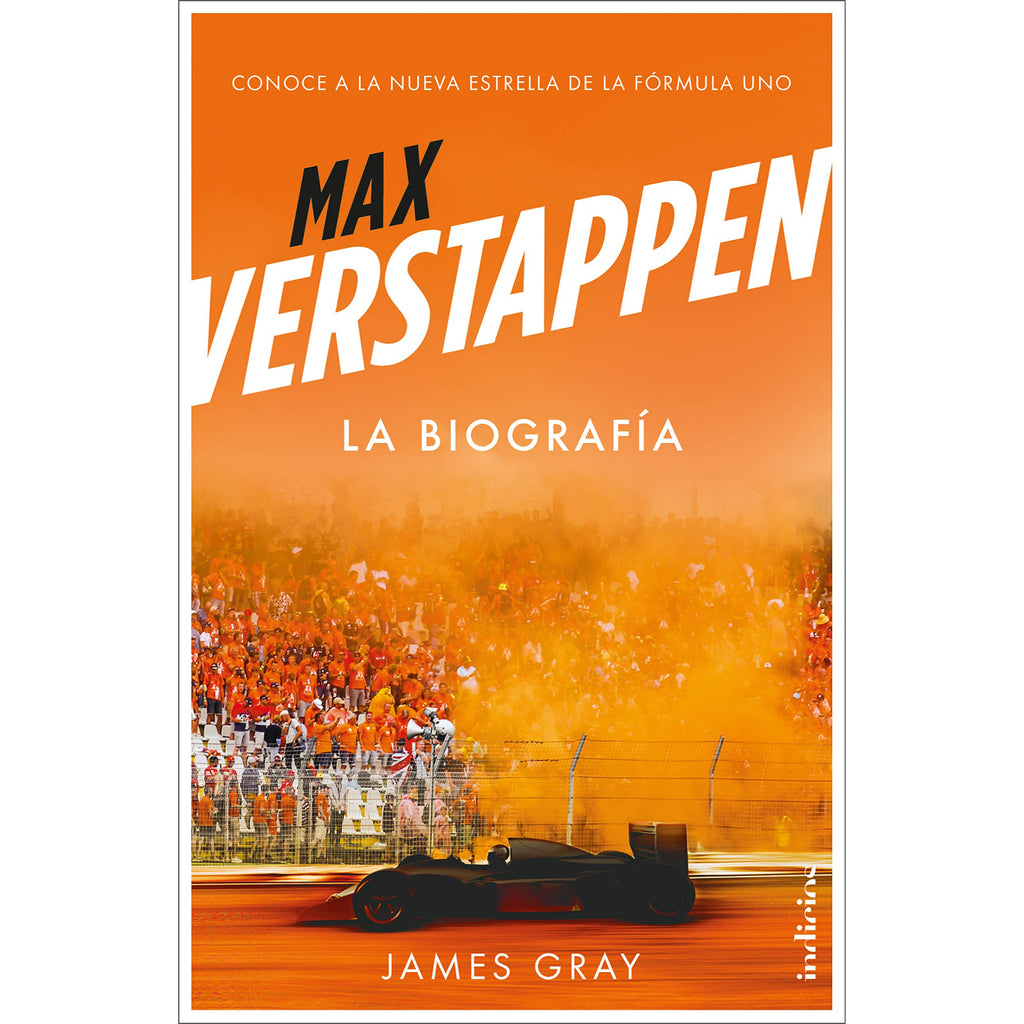 Max Verstappen. La Biografía - Conoce a la nueva estrella de la Fórmula uno