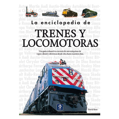 La Enciclopedia De Trenes y Locomotoras ( 2ª Edicion )