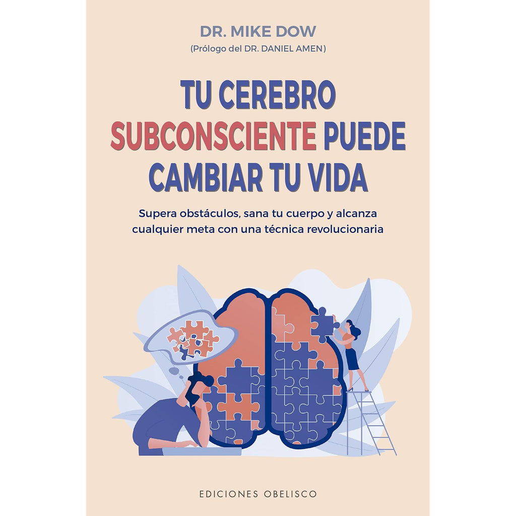 Tu Cerebro Subconsciente Puede Cambiar Tu Vida