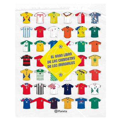 El Gran Libro De Las Camisetas De Los Mundiales