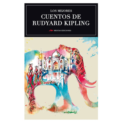 Los Mejores Cuentos De Ruyard Kipling