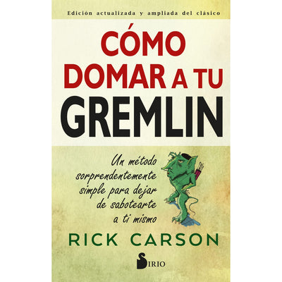 Cómo Domar A Tu Gremlin