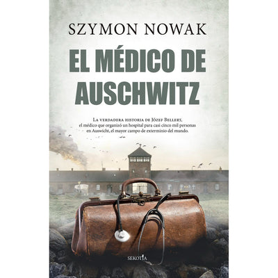 El médico de Auschwitz