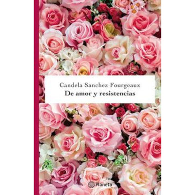 De Amor Y Resistencias