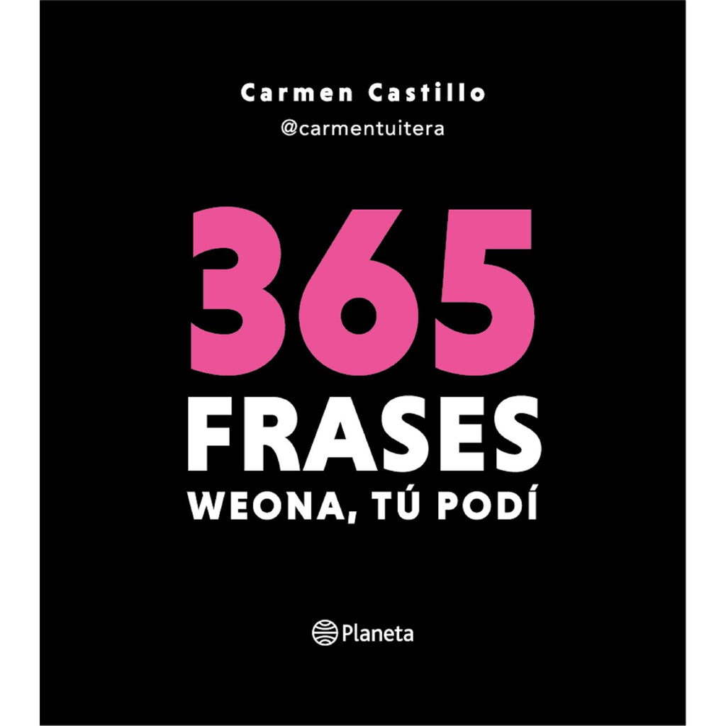 365 Frases Weona, Tú Podí