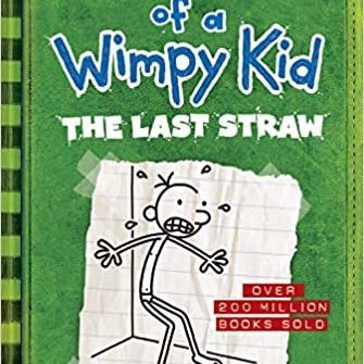 Diary Of A Wimpy Kid N° 3 The Last Straw ( Diario De Greg )