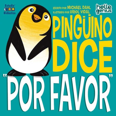 Pinguino Dice "Por Favor" -Hello Genius- Educa