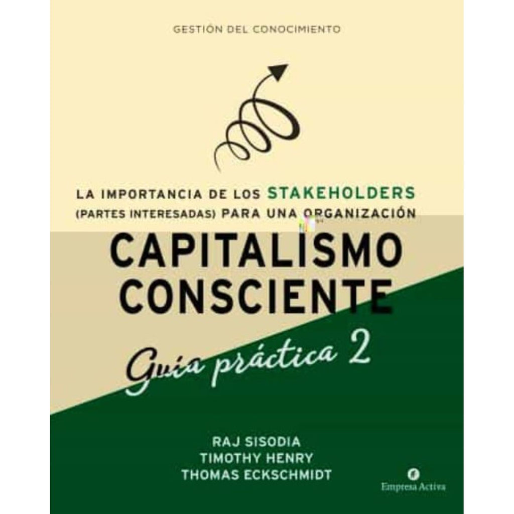 Capitalismo Consciente -Guía Práctica Stakeholders