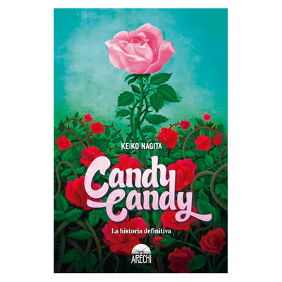 Candy Candy: La Historia Definitiva ( 2ª Ed. )