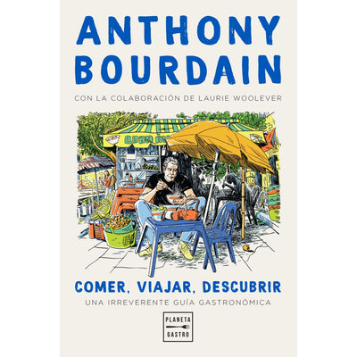 Comer, Viajar, Descubrir