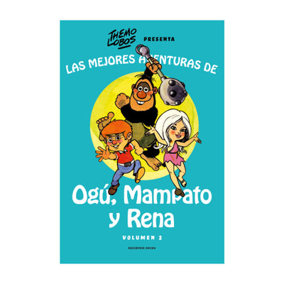 Las mejores aventuras de Ogú, Mampato y Rena vol. 2
