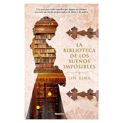 La Biblioteca De Los Sueños Imposibles
