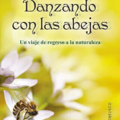 Danzando Con Las Abejas