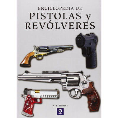 La Enciclopedia De Pistolas Y Revolveres