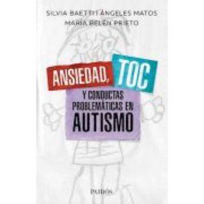 Ansiedad, Toc Y Conductas Problemáticas En Autismo