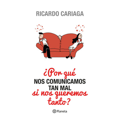 ¿Por Qué Nos Comunicamos Tan Mal Si Nos Queremos T