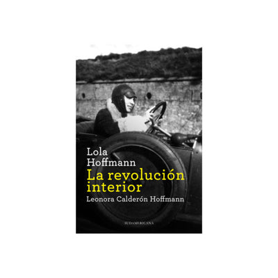 Lola Hoffmann. La Revolucion Interior