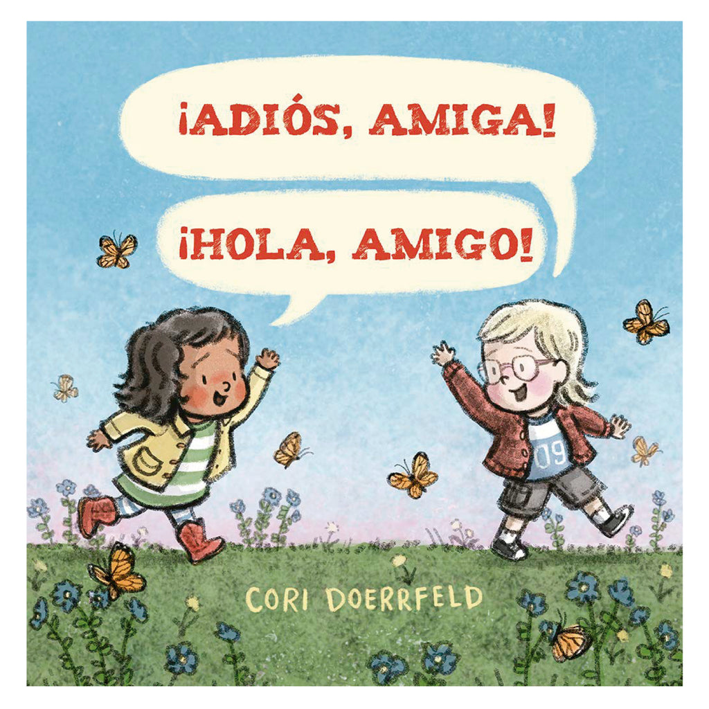 ¡Adiós, Amiga! ¡Hola, Amigo!