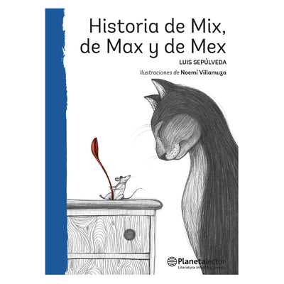 Historia De Mix, De Max y De Mex