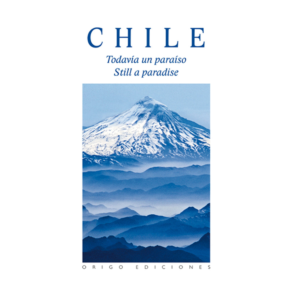Chile Todavia Un Paraiso Bilingue Tapa Dura