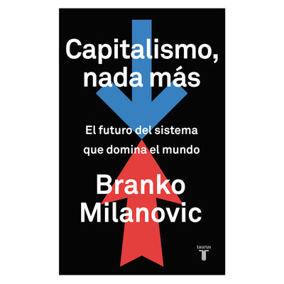 Capitalismo, Nada Más