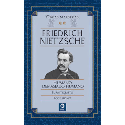 Friedrich Nietzsche Volumen II (Obras Maestras)