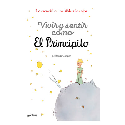 Vivir y Sentir Como El Principito