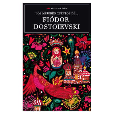Los Mejores Cuentos De Fiodor Dostoievski