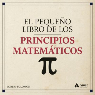 El Pequeño Libro De Los Principios Matemati.