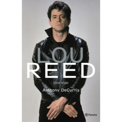 Lou Reed. Una Vida