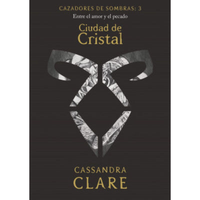 Cazadores De Sombras 3. Ciudad De Cristal