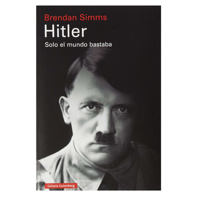 Hitler: Solo El Mundo Bastaba