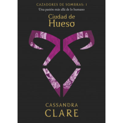 Cazadores De Sombras 1. Ciudad De Hueso