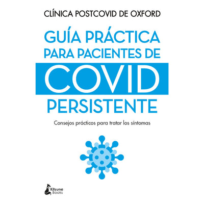 Guía Práctica Para Pacientes De Covid Persistente
