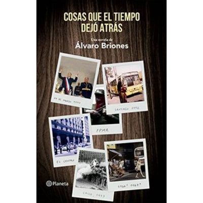 Cosas Que El Tiempo Dejó Atrás