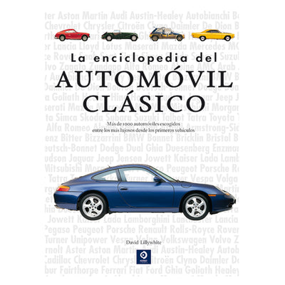 La Enciclopedia Del Automovil Clasico ( 3ª Edicion )