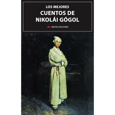 Los mejores cuentos de Nikolái Gógol