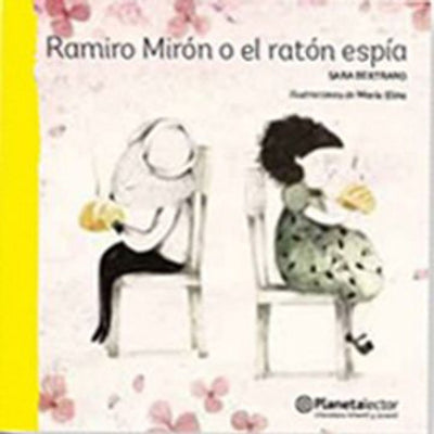 Ramiro Mirón O El Ratón Espía