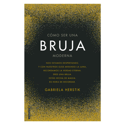 Cómo Ser Una Bruja Moderna