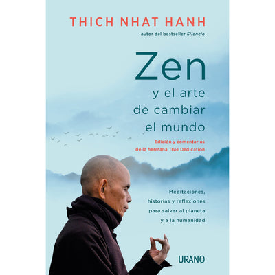 Zen Y El Arte De Cambiar El Mundo